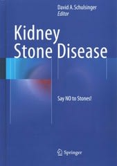 kidney stone disease say no to stones! 1st edition david a schulsinger 3319121057, 9783319121055
