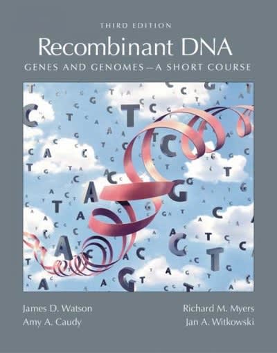 recombinant dna a short course 3rd edition james d watson, richard m myers, amy a caudy, jan a witkowski