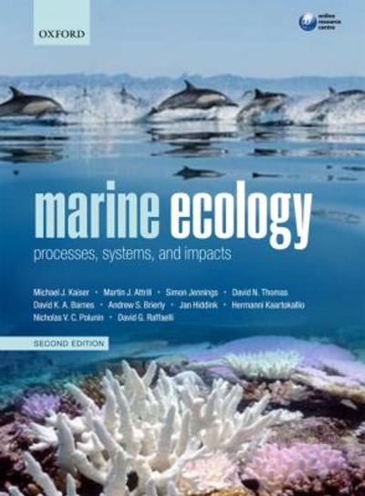 marine ecology processes, systems, and impacts 2nd edition michel j kaiser, martin j attrill, simon jennings,