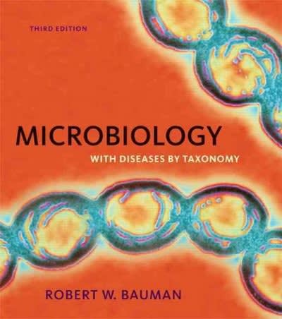 microbiology with diseases by taxonomy 3rd edition robert w bauman, elizabeth machunis masuoka 0321667662,