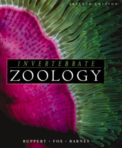 invertebrate zoology 7th edition edward e ruppert, richard s fox, robert d barnes 0030259827, 9780030259821