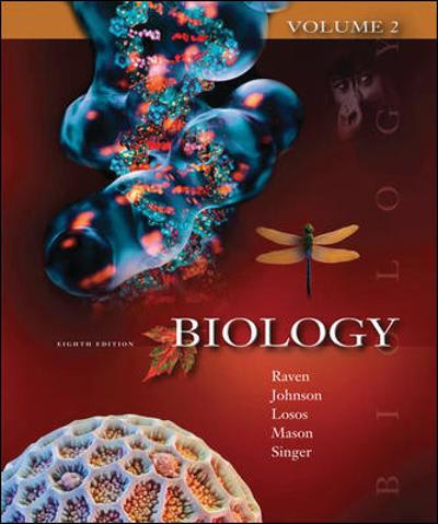 biology volume ii 8th edition peter h raven, kenneth a mason, jonathan b losos, george b johnson, susan