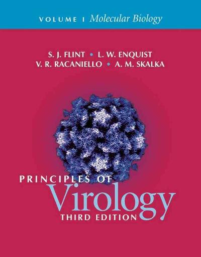 principles of virology molecular biology 3rd edition s j flint, lynn w enquist, vincent r racaniello, anna