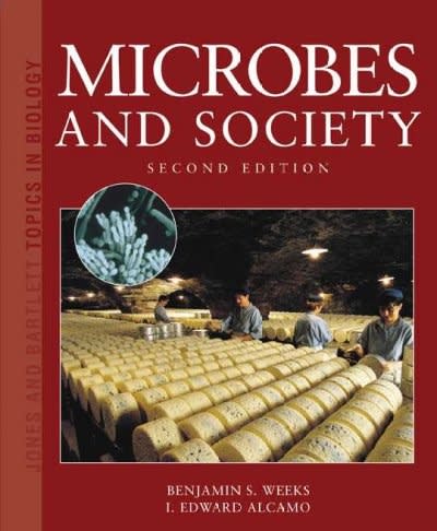 microbes and society 2nd edition benjamin s weeks, i edward alcamo 0763746495, 9780763746490