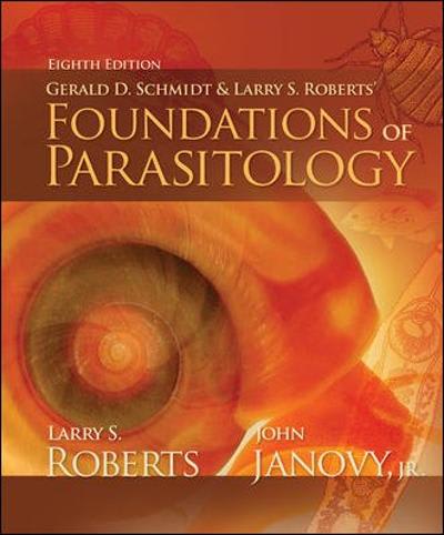 foundations of parasitology 8th edition larry s roberts, john janovy jr 0073028274, 9780073028279