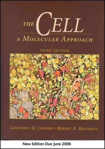 the cell a molecular approach 4th edition geoffrey m cooper, robert e hausman 0878932194, 9780878932191