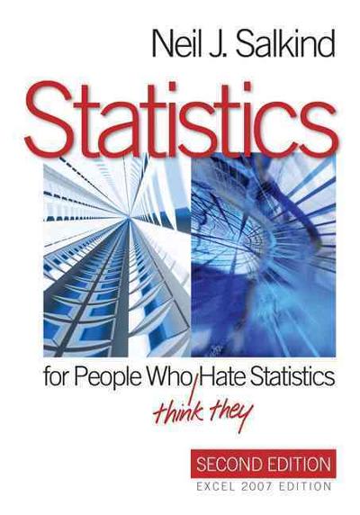 statistics for people who (think they) hate statistics excel 2007 edition 2nd edition neil j salkind