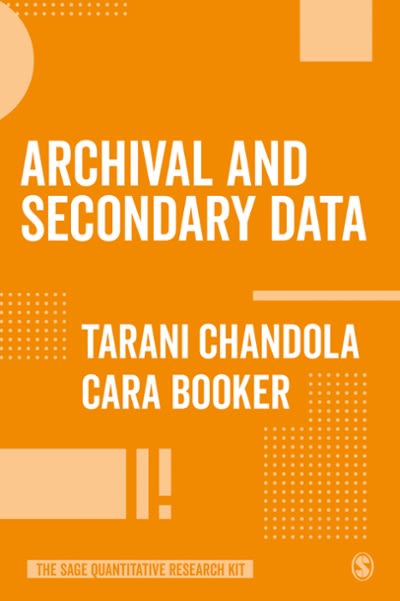 archival and secondary data 1st edition tarani chandola, cara booker 1529710987, 9781529710984
