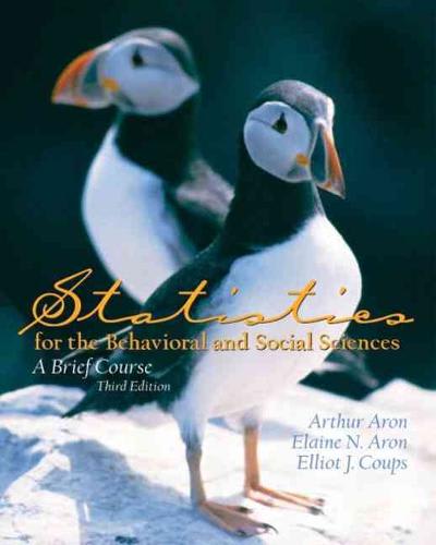 statistics for the behavioral and social sciences a brief course 3rd edition arthur aron, elaine n aron,