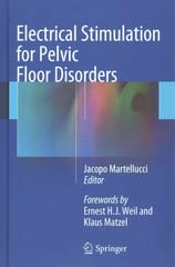 electrical stimulation for pelvic floor disorders 1st edition jacopo martellucci, ernest hj weil, klaus e