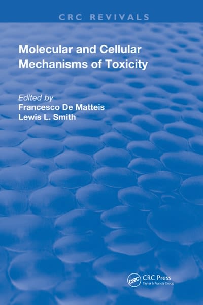 molecular and cellular mechanisms of toxicity 1st edition lewis l smith, francesco de matteis 1000012824,