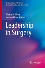 leadership in surgery 1st edition melina r kibbe, herbert chen 3319111078, 9783319111070