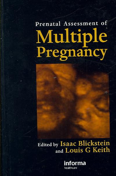 prenatal assessment of multiple pregnancy 1st edition isaac blickstein, louis g keith 1134223056,