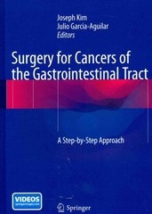 surgery for cancers of the gastrointestinal tract a step-by-step approach 1st edition joseph kim, julio
