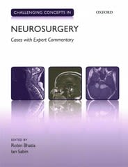 challenging concepts in neurosurgery cases with expert commentary 1st edition robin bhatia, ian sabin