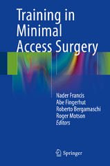 training in minimal access surgery 1st edition nader francis, abe fingerhut, roberto bergamaschi, roger