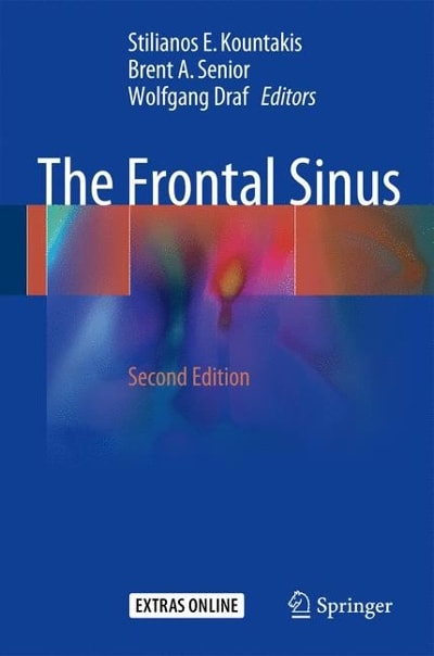 the frontal sinus 2nd edition stilianos e kountakis, brent a senior, wolfgang draf 3662485230, 9783662485231