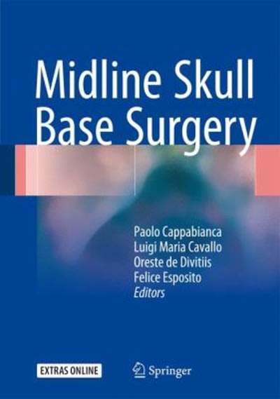 midline skull base surgery 1st edition paolo cappabianca, luigi maria cavallo, oreste de divitiis, felice