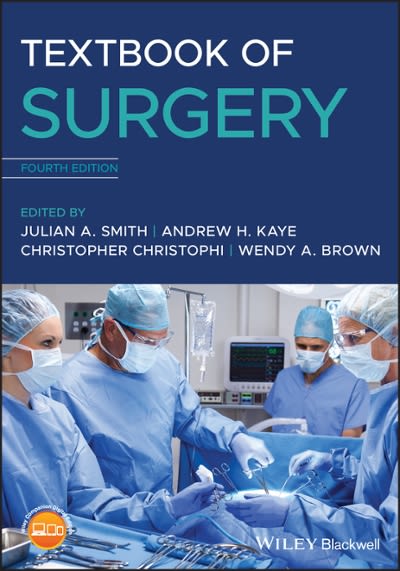 textbook of surgery 4th edition julian a smith, andrew h kaye, christopher christophi, wendy a brown