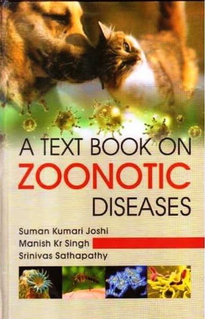 a text book on zoonotic diseases 1st edition suman kumari joshi, manish kr singh 9384053252, 9789384053253