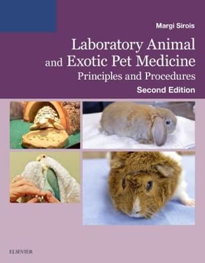 laboratory animal and exotic pet medicine principles and procedures 2nd edition margi sirois 0323172997,