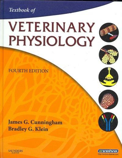 textbook of veterinary physiology 4th edition bradley g. klein, james g. cunningham 1416036105, 978-1416036104