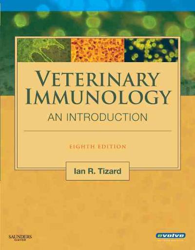 veterinary immunology an introduction 8th edition ian r tizard 1416049894, 9781416049890