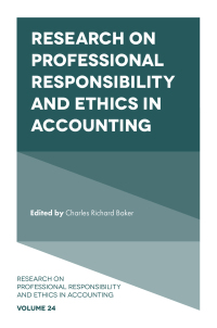 research on professional responsibility and ethics in accounting 1st edition charles richard baker