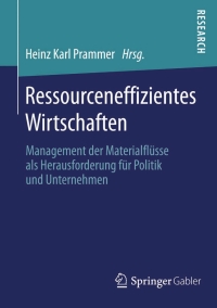ressourceneffizientes wirtschaften 2nd edition heinz karl prammer 3658046082, 9783658046088