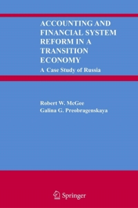 accounting and financial system reform in a transition economy a case study of russia 4th edition robert w.