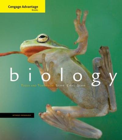cengage advantage books biology today and tomorrow without physiology 3rd edition cecie starr, christine a
