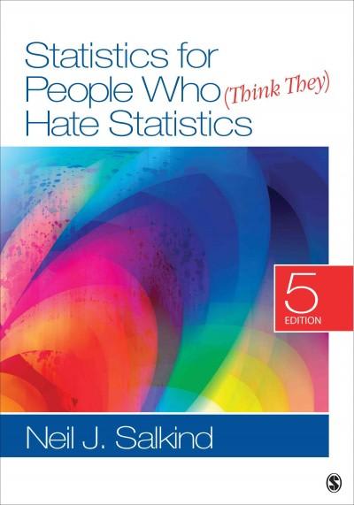 statistics for people who think they hate statistics 5th edition neil j salkind 1452277710, 9781452277714