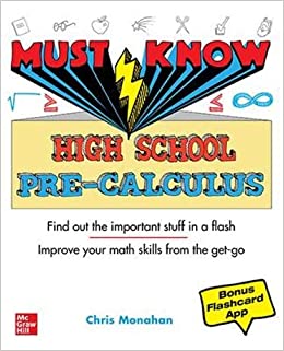 must know high school pre-calculus 1st edition christopher monahan 1260458156, 9781260458152