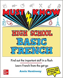must know high school basic french 1st edition annie heminway 1260453030, 9781260453034