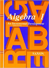 algebra 1 an incremental development 3rd edition john h. saxon jr. 1565771346, 9781565771345