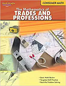 consumer mathematics the mathematics of trades & professions 1st edition steck vaughn 0547625561,