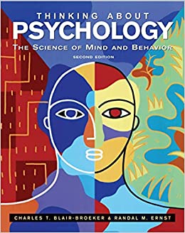thinking about psychology the science of mind and behavior 2nd edition charles t. blair broeker, randal m.