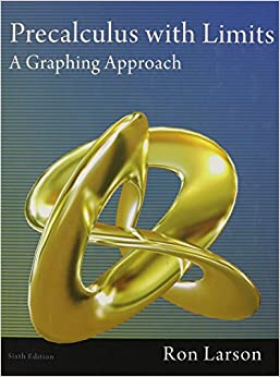 precalculus with limits a graphing approach 6th edition ron larson 111142764x, 9781111427641