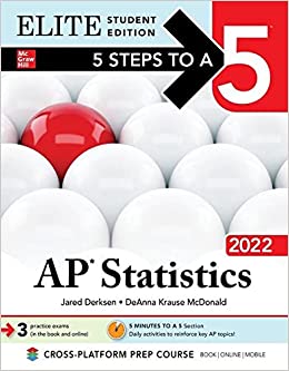 5 steps to a 5 ap statistics 2022 elite 1st edition jared derksen, deanna krause mcdonald 1264267363,