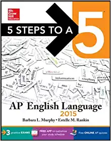 5 steps to a 5 ap english language, 2015 edition 6th edition barbara l. murphy, estelle m. rankin 0071840281,