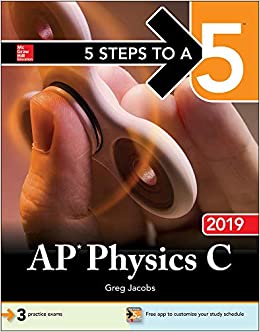5 steps to a 5 ap physics c 2019 1st edition greg jacobs 1260123324, 9781260123326