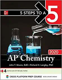 5 steps to a 5 ap chemistry 2020 1st edition john moore, richard langley 1260454509, 9781260454505