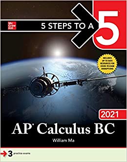 5 steps to a 5 ap calculus bc 2021 1st edition william ma 1260464431, 9781260464436