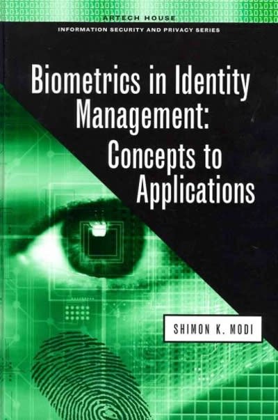 biometrics in identity management - concepts to applications 1st edition shimon k modi 1608070174,