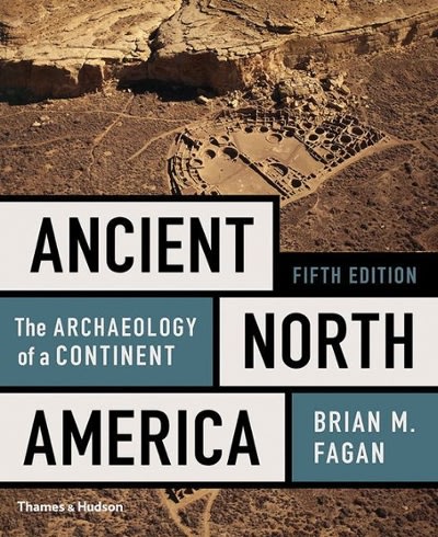 ancient north america the archaeology of a continent 5th edition brian m fagan 0500293600, 9780500293607