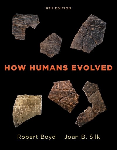 how humans evolved 8th edition robert boyd, joan b silk 0393603458, 978-0393603453