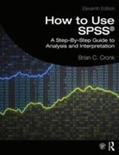 how to use spss a step-by-step guide to analysis and interpretation 11th edition brian c cronk 0367355698,