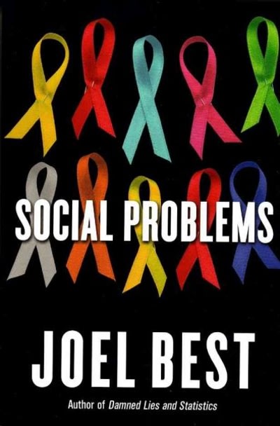 social problems 1st edition joel best 0393928772, 9780393928778