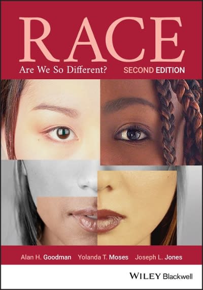 race are we so different? 2nd edition alan h goodman, yolanda t moses, joseph l jones 1119472415,