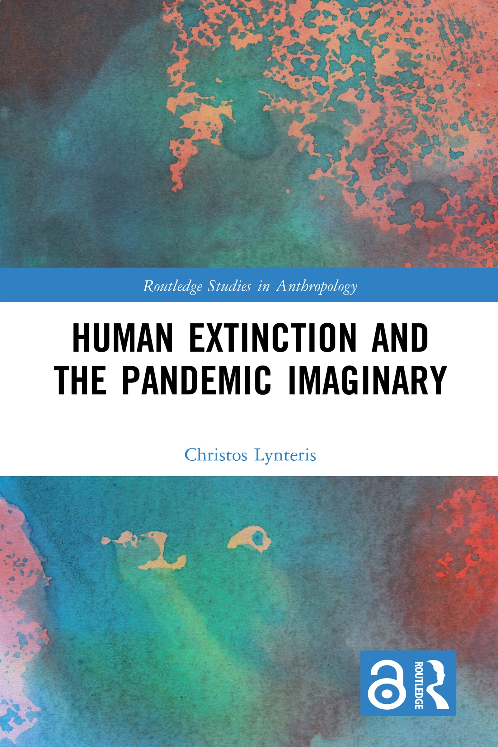 human extinction and the pandemic imaginary 1st edition christos lynteris 1000698882, 9781000698886